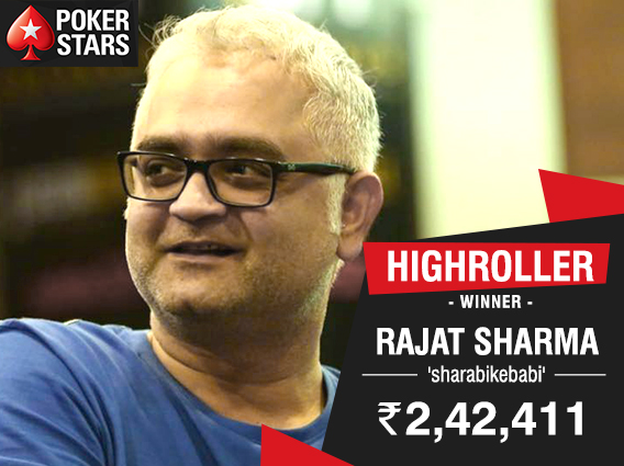 Rajat Sharma Highroller Winner