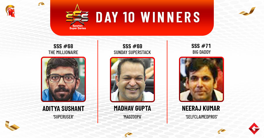 SSS Day 10: Sushant, Gupta, Kumar claim titles!