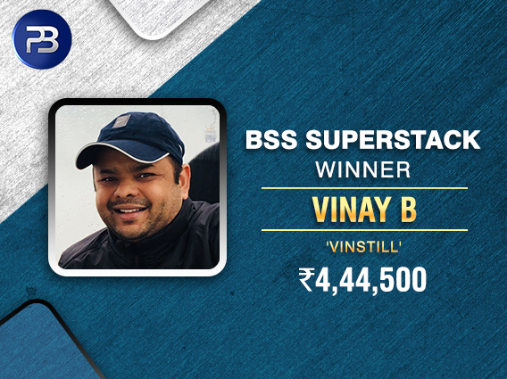 Vinay B bags PokerBaazi BSS SuperStack title