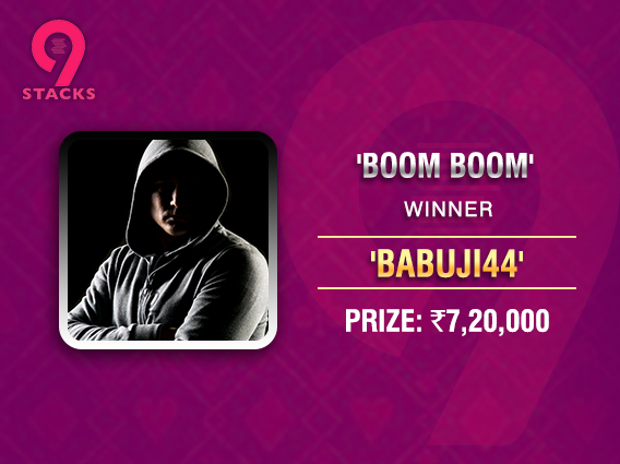 'Babuji44' ships 9stacks 'Boom Boom' tournament