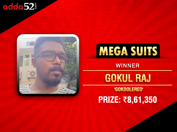 Gokul Raj is new Mega Suits champion on Adda52