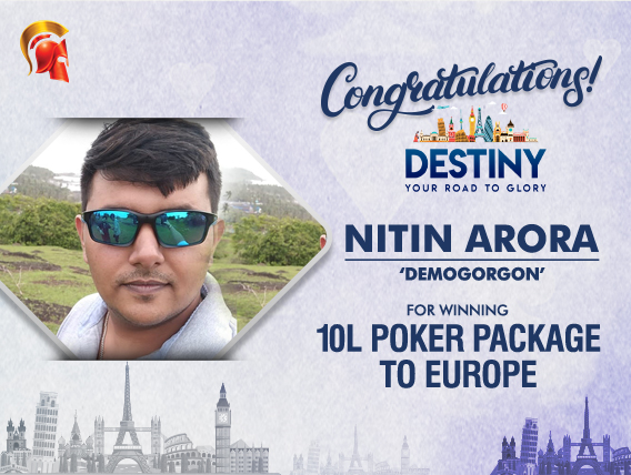 Nitin Arora wins Destiny Europe Poker Package