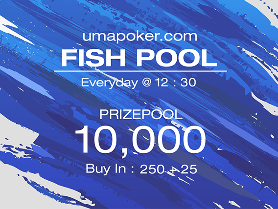 Play the new daily tourney 'Fishpool' at Uma Poker