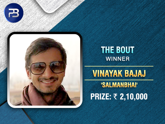 PokerBaazi's Bout has a new winner - Vinayak Bajaj