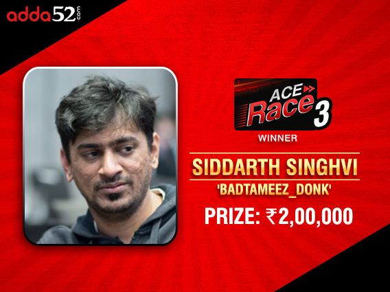 Siddarth Singhvi wins Adda52 Ace Race Leaderboard AGAIN