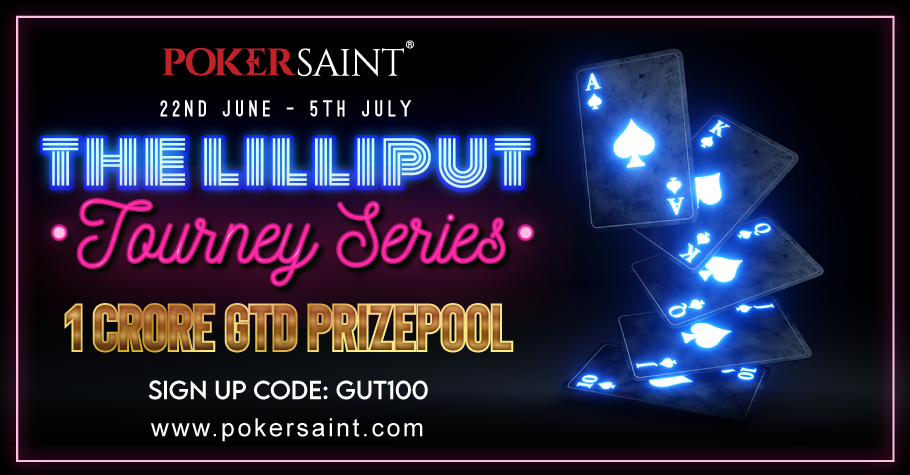 The Lilliput Tourney Series guarantees INR 1 Crore on PokerSaint