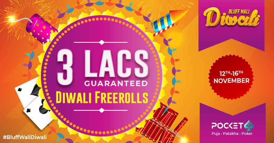 Bluff To Win INR 1 Lakh At Pocket52’s #Bluffwalidiwali Freeroll!