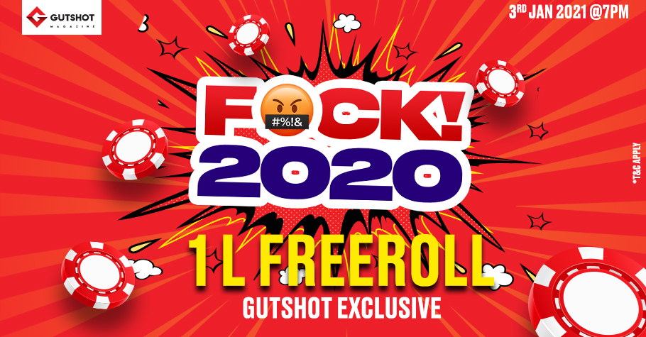 Fuck 2020! Start 2021 with Gutshot's 1 Lakh Freeroll!