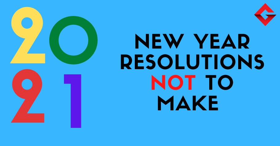 Top Five New Year Resolutions You Must Surely Not Make