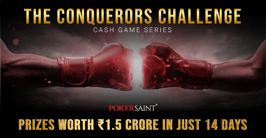 PokerSaint's Conqueror's Challenge Assures 1.5 Cr Just For You