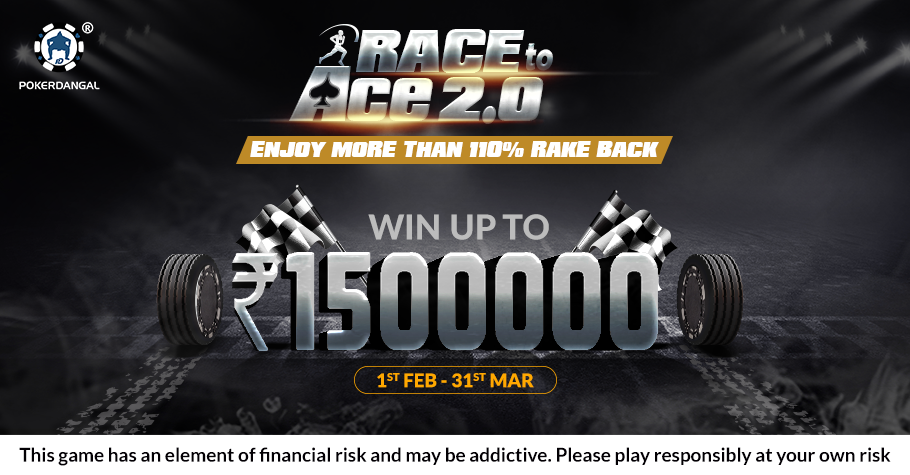 WIN upto INR 15 Lakhs on PokerDangal's 'Race to Ace 2.0'