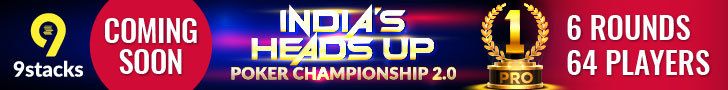 Get Ready For India's HeadsUp Poker Championship 2.0 Only On 9stacks