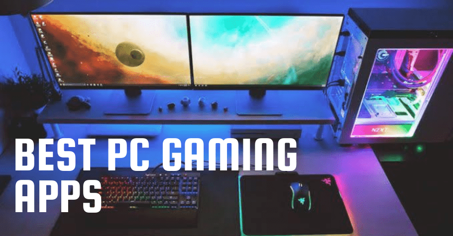 5 Excellent Apps For Your Gaming PC