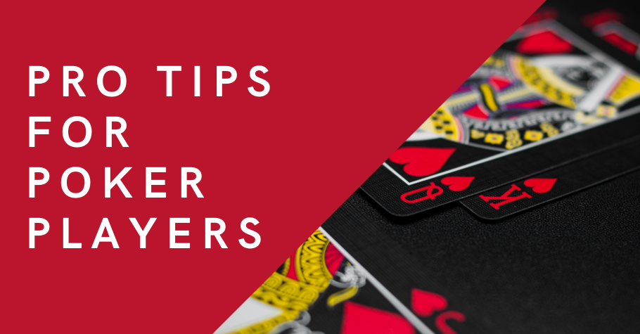 Best Tips From Poker Players To Ace Your Game