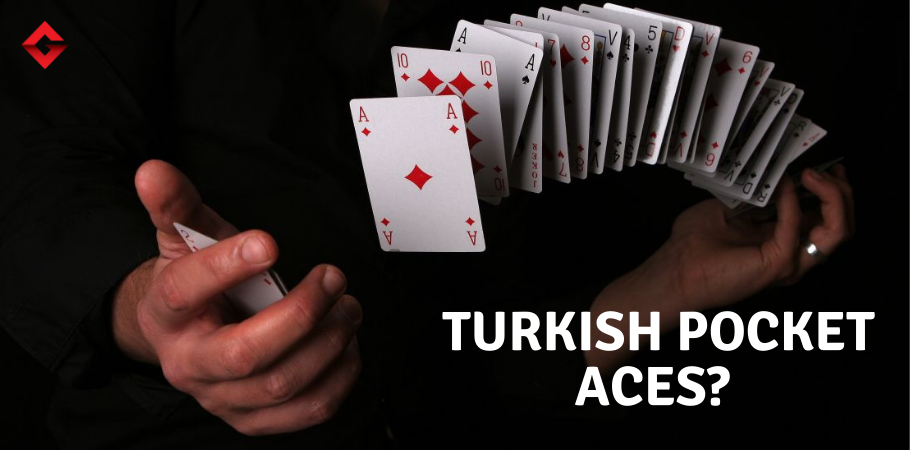 Poker Dictionary – Turkish Pocket Aces