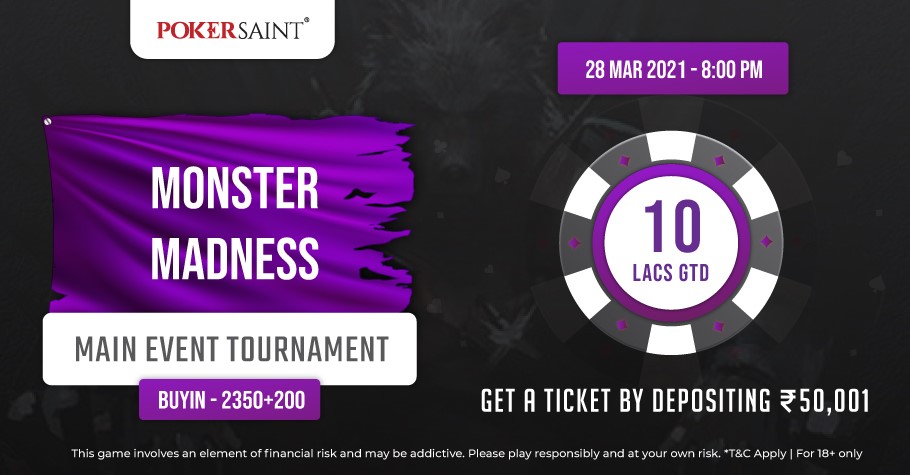 PokerSaint’s Monster Madness Worth INR 10 Lakh To Kick-Off Soon