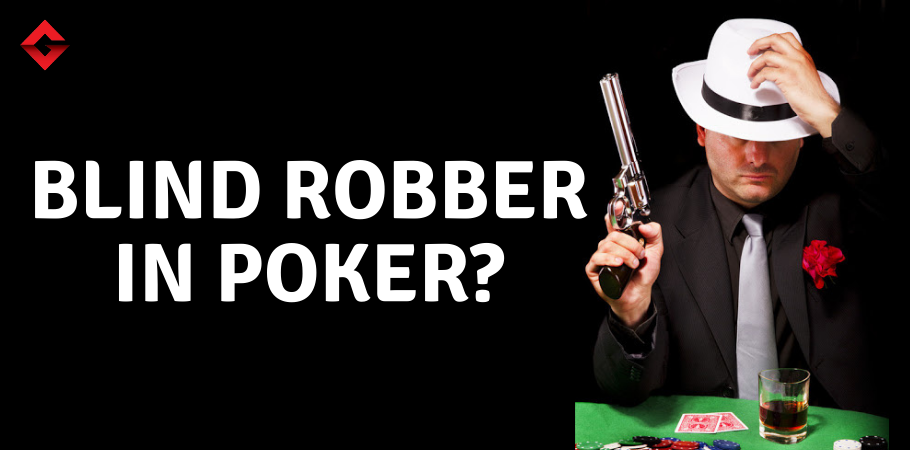 Poker Dictionary - Blind Robber