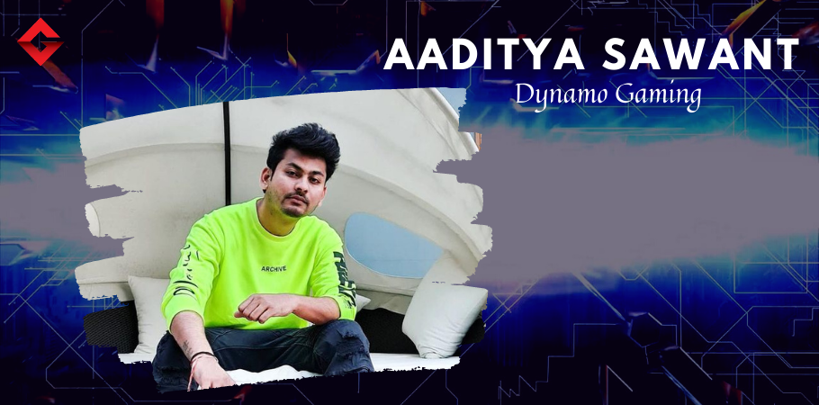 What Sets Aaditya Sawant Aka Dynamo Gaming Apart From Other Indian Gamers?