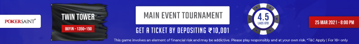 A Prize Pool Of INR 4.5 Lakh Up For Grabs On PokerSaint’s Twin Tower Tournament
