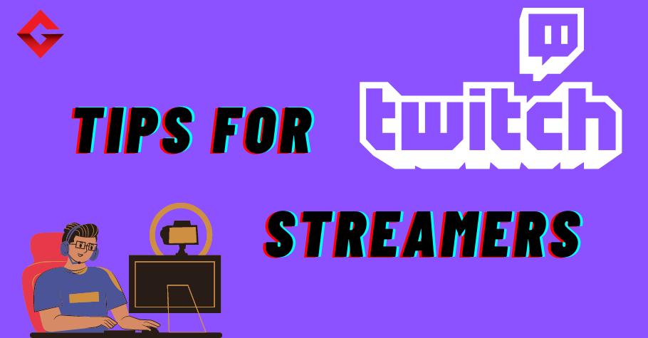 Tips To Become A Successful Twitch Streamer