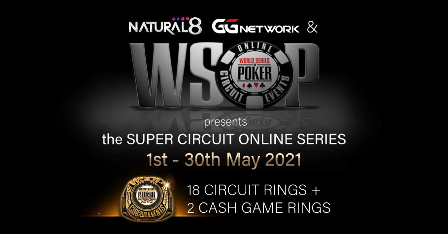 WSOP Super Circuit Online Series Returns to Natural8 in May 2021