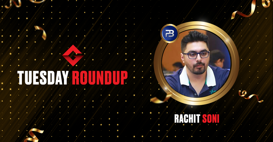 Tuesday Round up: Rachit Soni, ‘aimininghigh1’ & ‘jacksparrow1995’ clinched winning titles yesterday