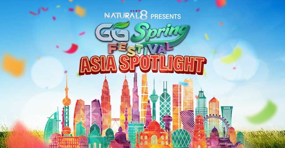 GG Spring Festival on Natural8: Asia Spotlight