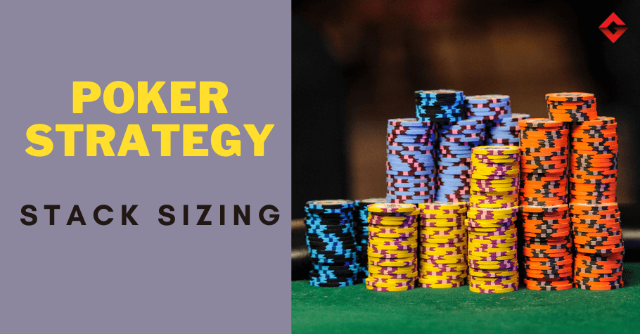 Poker Strategy: How To Handle Tournament Stack Sizes?