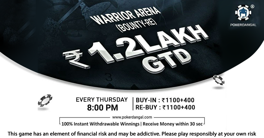 PokerDangal’s Warrior Arena With 1.20 Lakh GTD Is The Perfect Pick For You