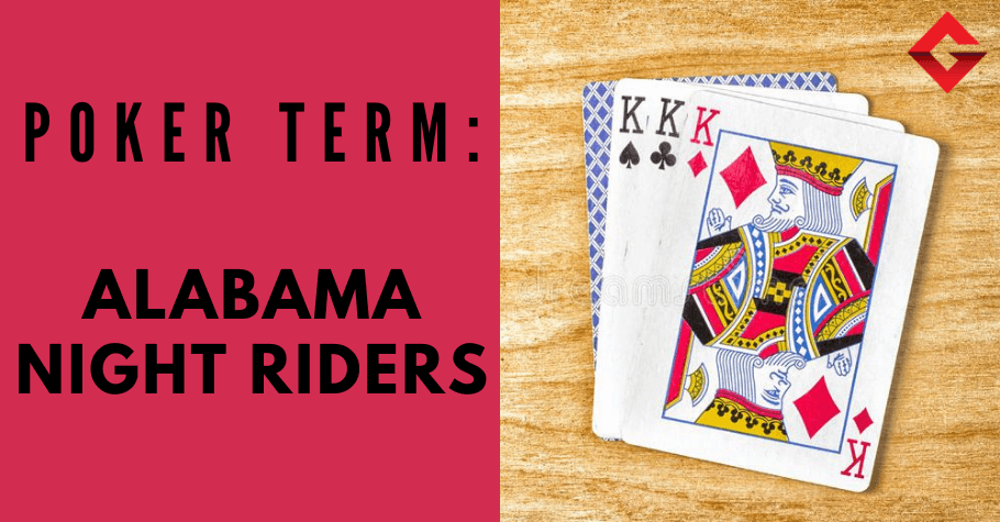 Poker Dictionary - Alabama Night Riders
