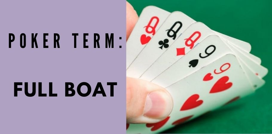 Poker Dictionary - Full Boat