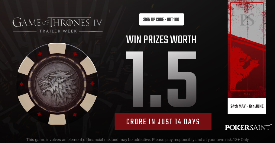 PokerSaint’s Game Of Thrones IV Promotion