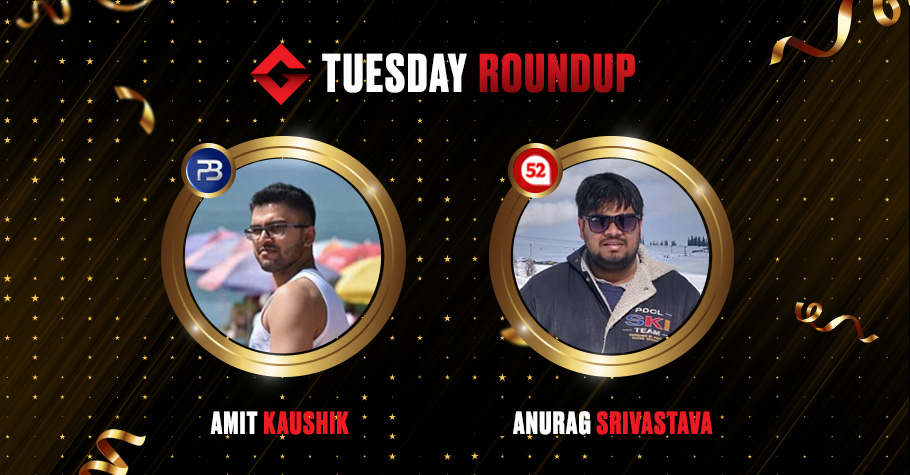 Tuesday Round Up: Anurag Srivastava, Amit Kaushik & ‘betbetfold’ Won Truck Loads Of Money