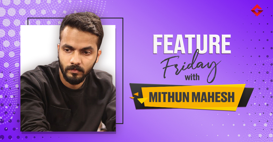 Feature Fridays With Mithun Mahesh