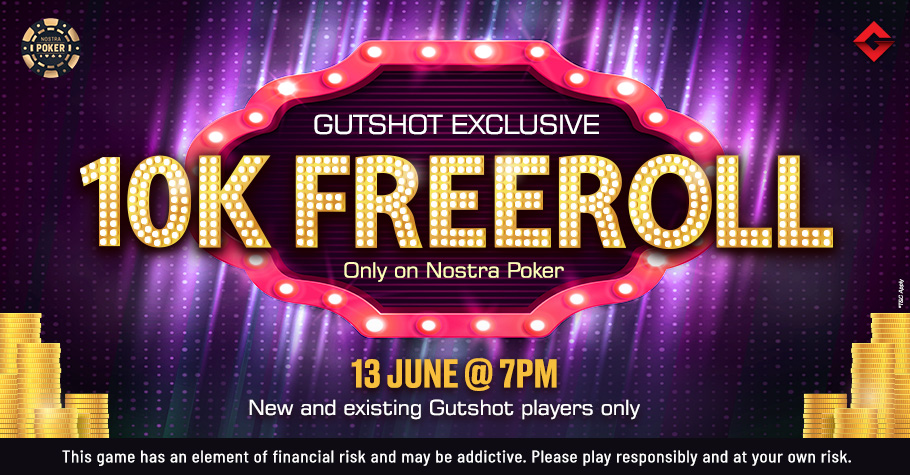 Join Gutshot’s Exclusive ₹10K Freeroll Party on Nostra Poker To Boost Your Bankroll