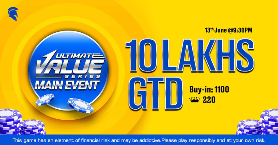 Ultimate Value Series Main Event Offers ₹10 Lakh In Guarantee!