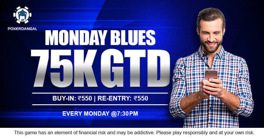 Start The Week Like A Boss With PokerDangal’s Monday Blues ₹75K GTD Tournament