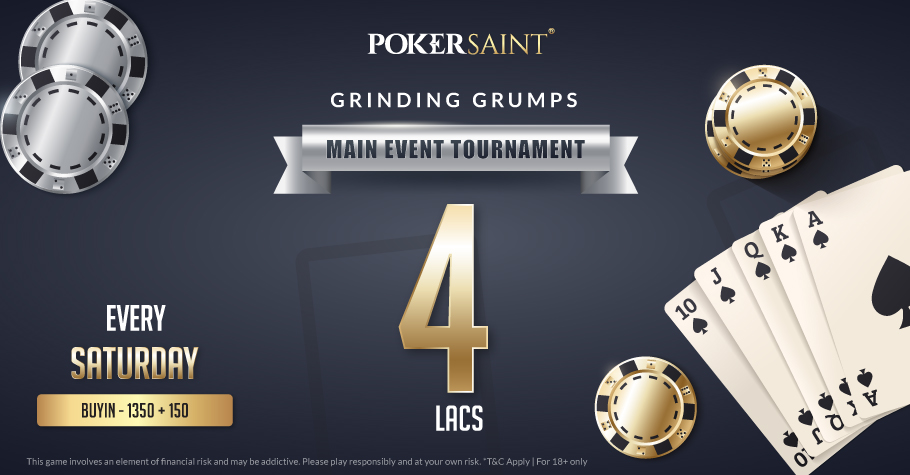 Win From A Prize Pool Of 4 Lakh On PokerSaint’s Grinding Grumps