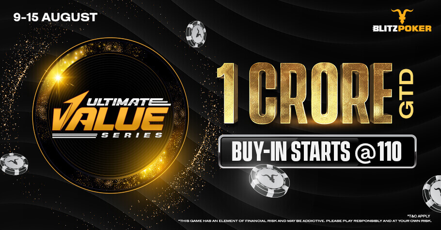 Ultimate Value Series On BLITZPOKER: Battle Is On For A Massive 1 Crore GTD