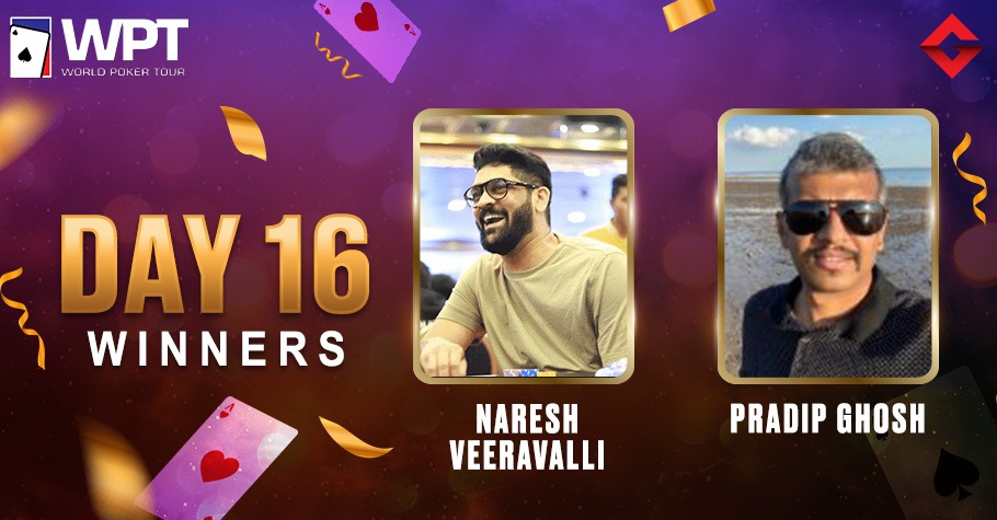 WPT Day 16 - Veeravalli And Ghosh Shine Bright On The WPT Felts