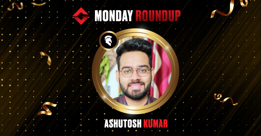 Monday Round Up: Ashutosh Kumar Ships The ReCharge On Spartan Poker For 1.73 Lakh