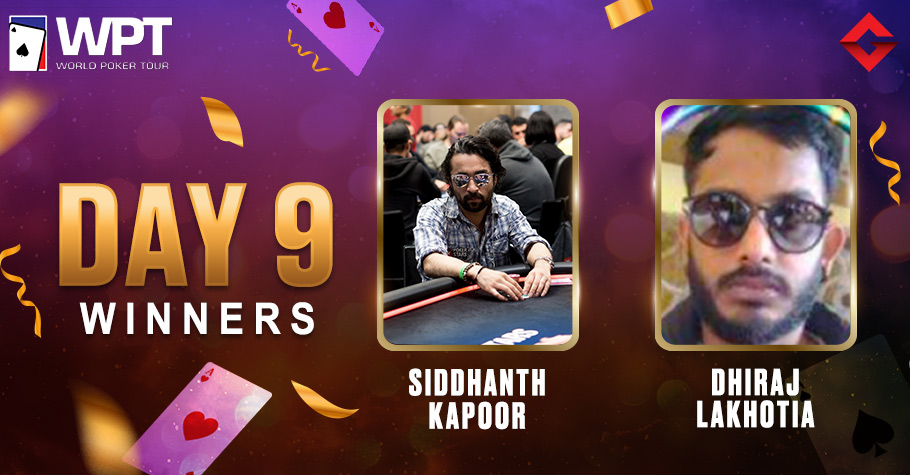 WPT Day 9: Siddhanth Kapoor Continues To Shine On The WPT Felts