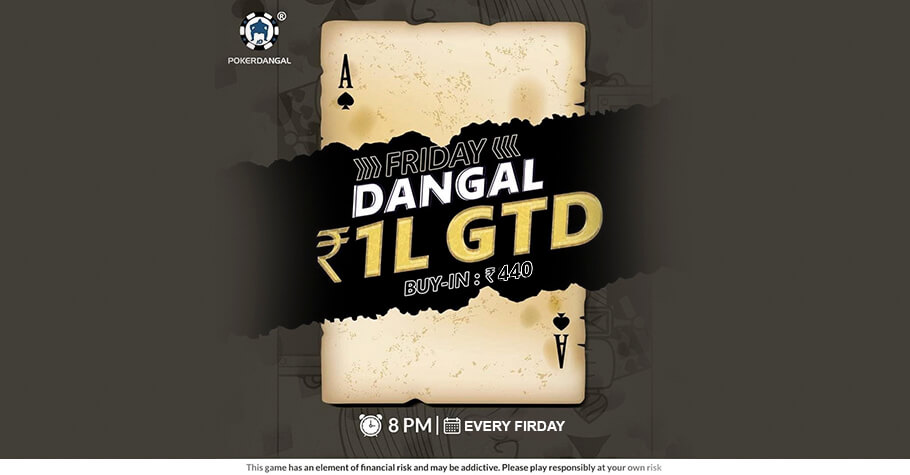  Get Grinding On PokerDangal With Its Dangal Friday Event Worth 1 Lakh