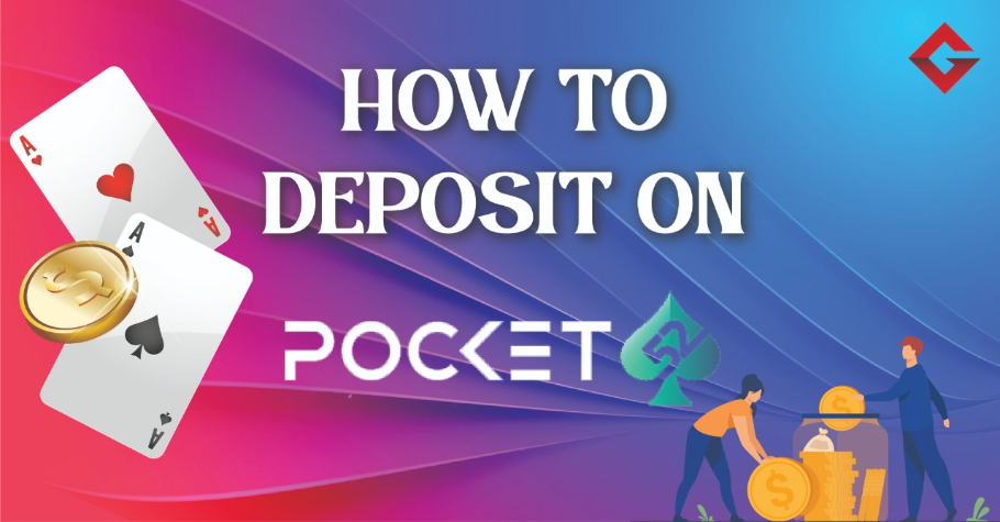 How To Deposit On Pocket52?