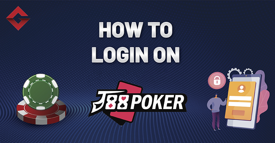 How To Login On J88 Poker?