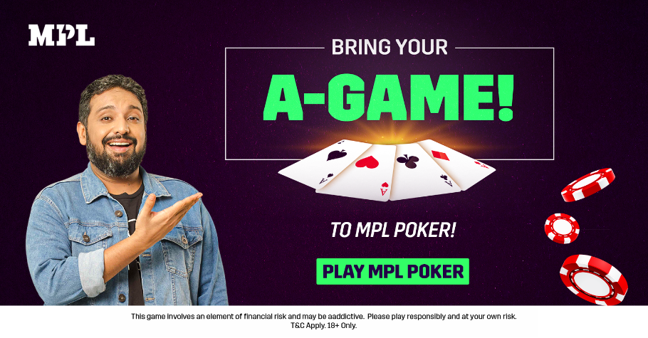 Bring your A-Game To MPL Poker And Win Truckloads Of Prizes