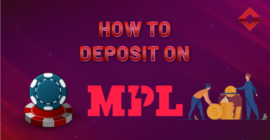 How To Deposit On MPL Poker?
