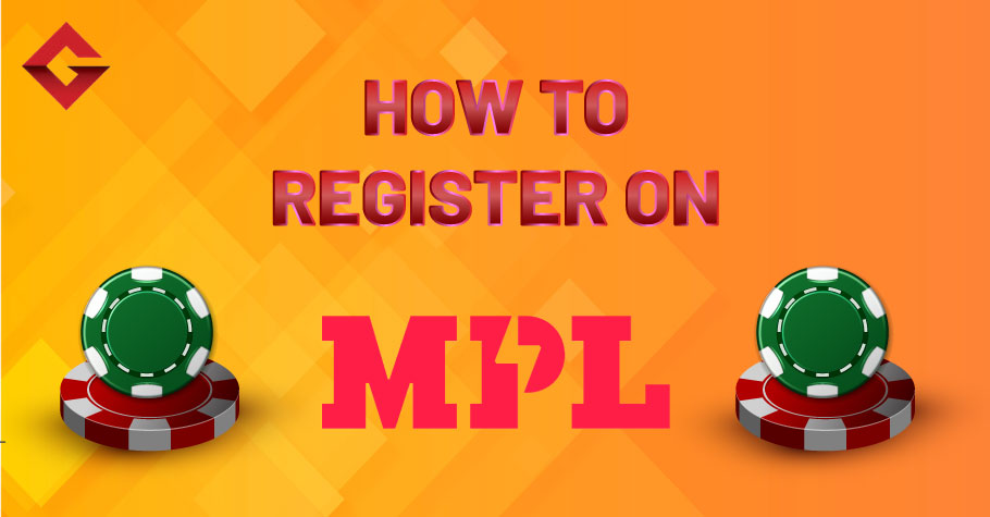 How To Register On MPL Poker?