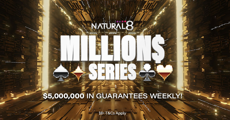 Make Millions With Natural8 MILLION$ Series