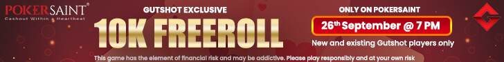 Gutshot’s Exclusive 10K Freeroll On PokerSaint Is Just What You Need!